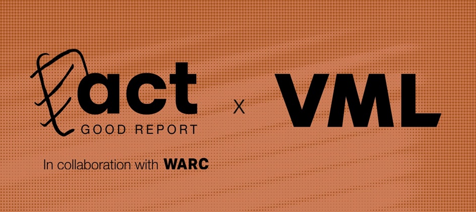VML campaigns recognized in ACT Good Report